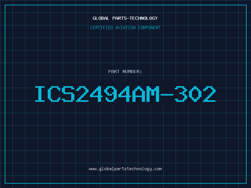 Aviation Part ICS2494AM-302