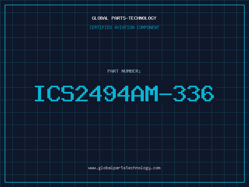 Aviation Part ICS2494AM-336