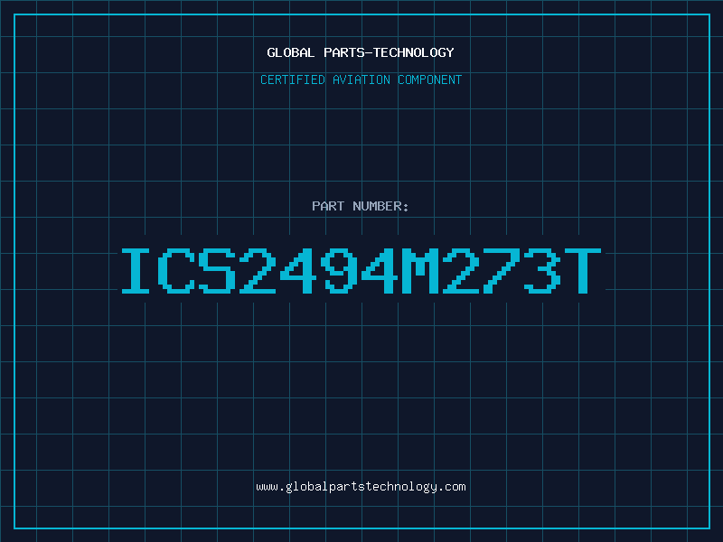 Aviation Part ICS2494M273T