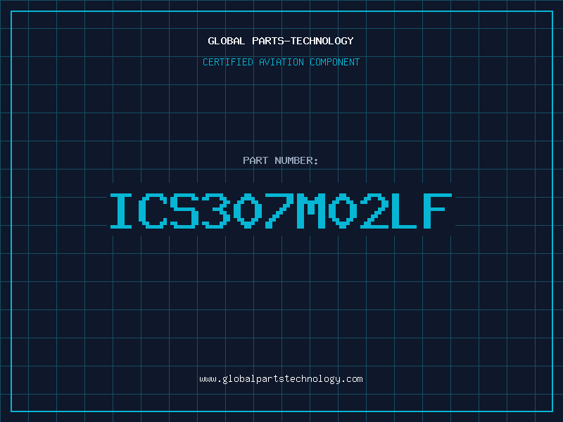 Aviation Part ICS307M02LF