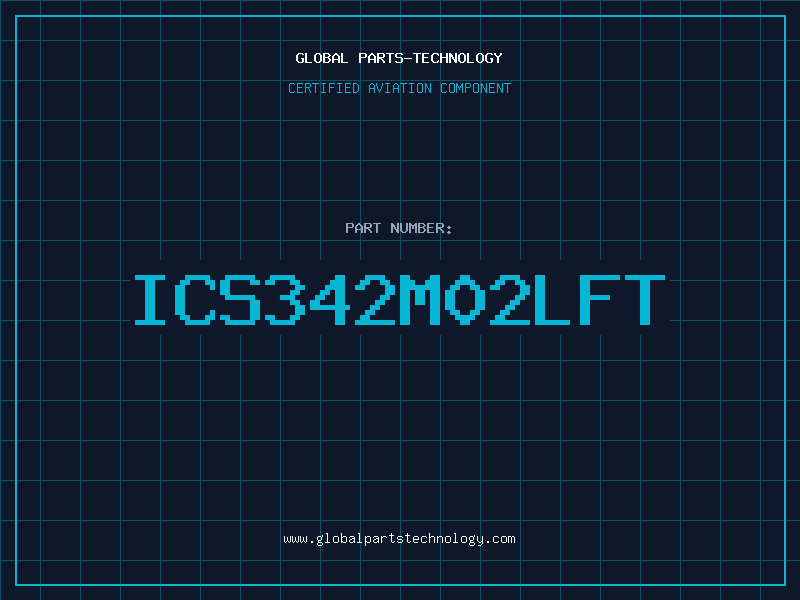 Aviation Part ICS342M02LFT