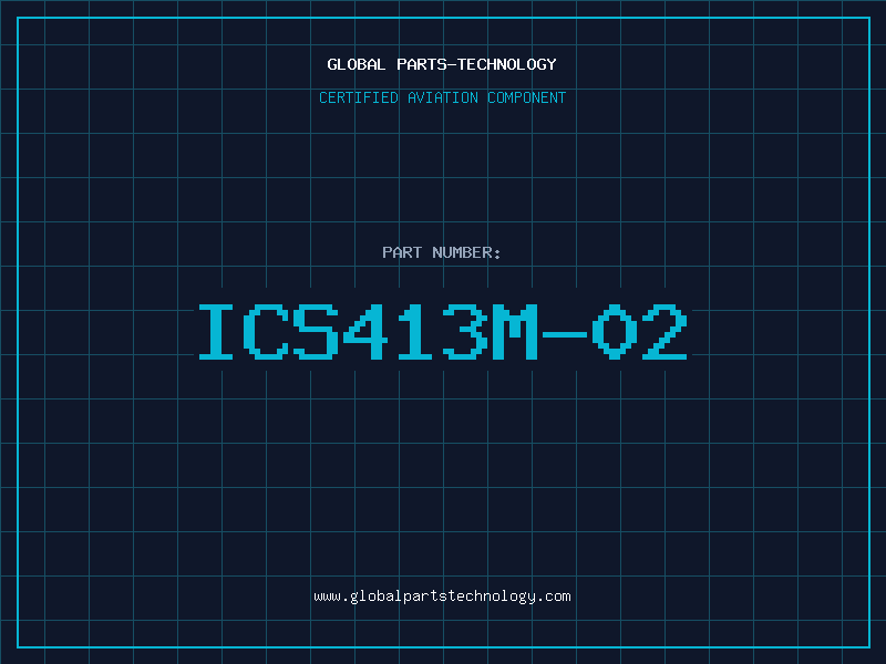 Aviation Part ICS413M-02