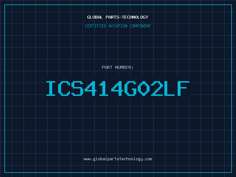 Aviation Part ICS414G02LF