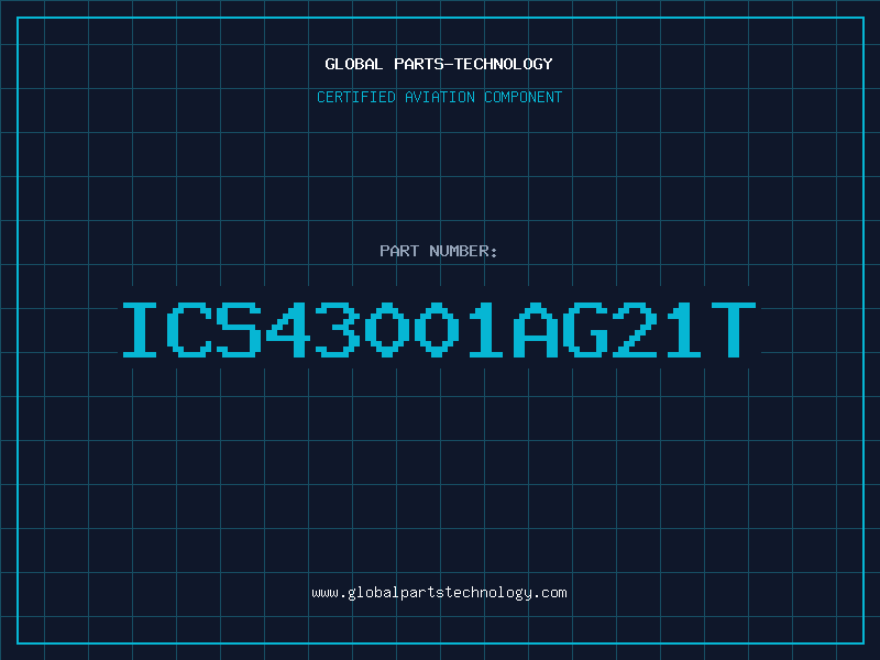 Aviation Part ICS43001AG21T