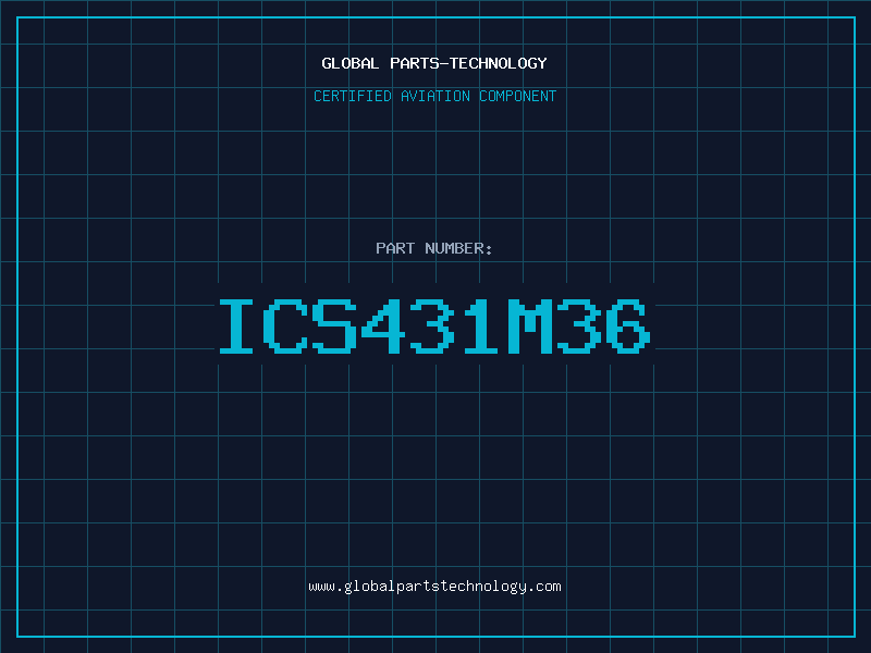 Aviation Part ICS431M36