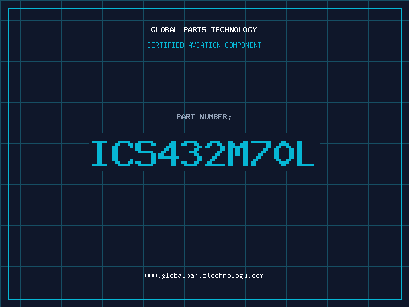 Aviation Part ICS432M70L
