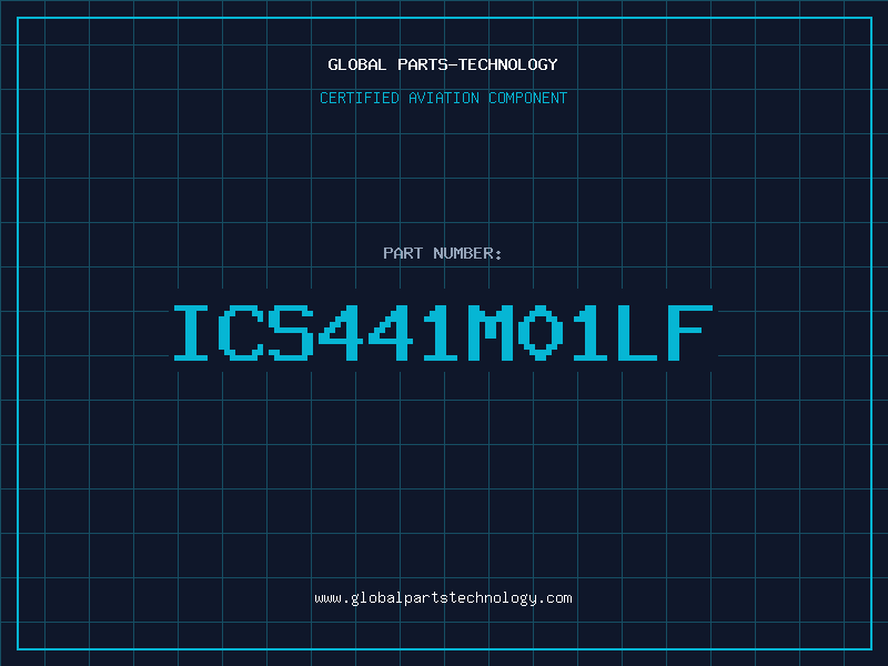 Aviation Part ICS441M01LF