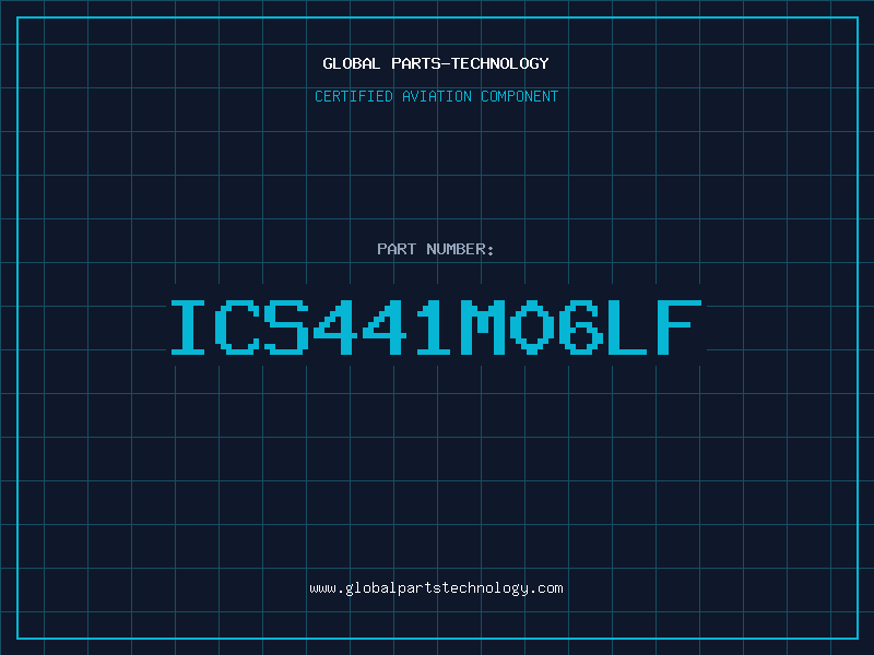Aviation Part ICS441M06LF