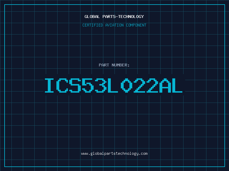 Aviation Part ICS53L022AL