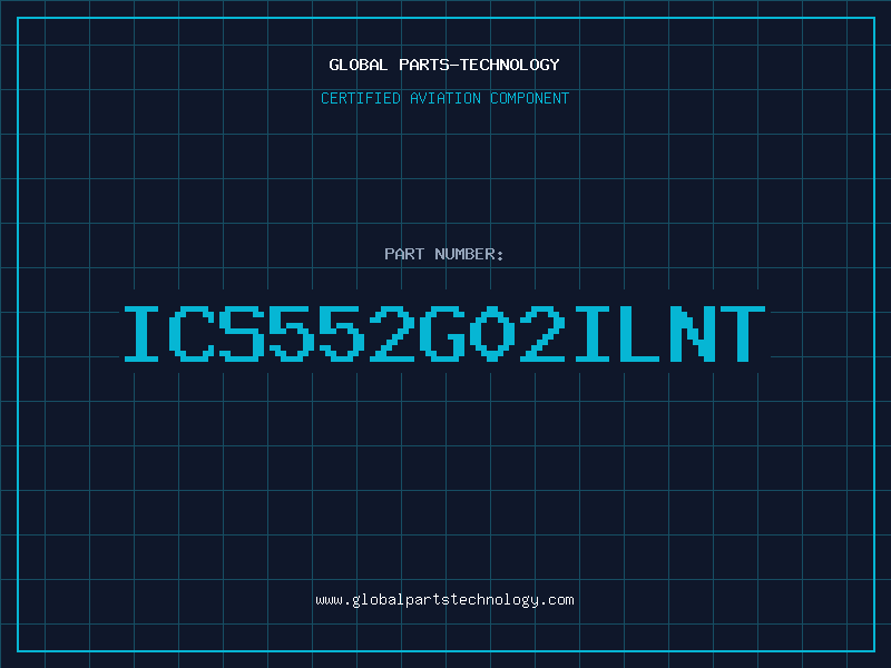 Aviation Part ICS552G02ILNT