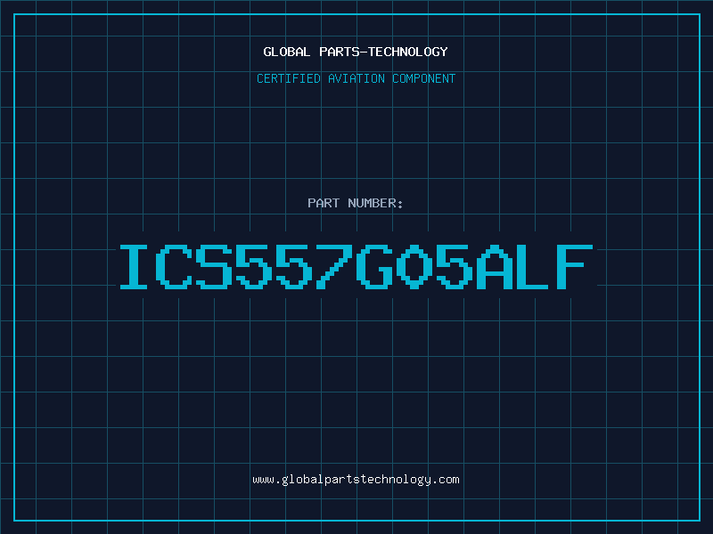 Aviation Part ICS557G05ALF