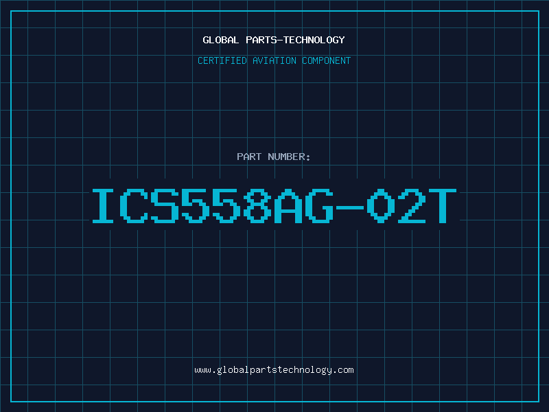 Aviation Part ICS558AG-02T