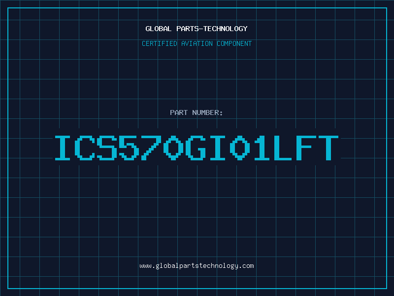Aviation Part ICS570GI01LFT