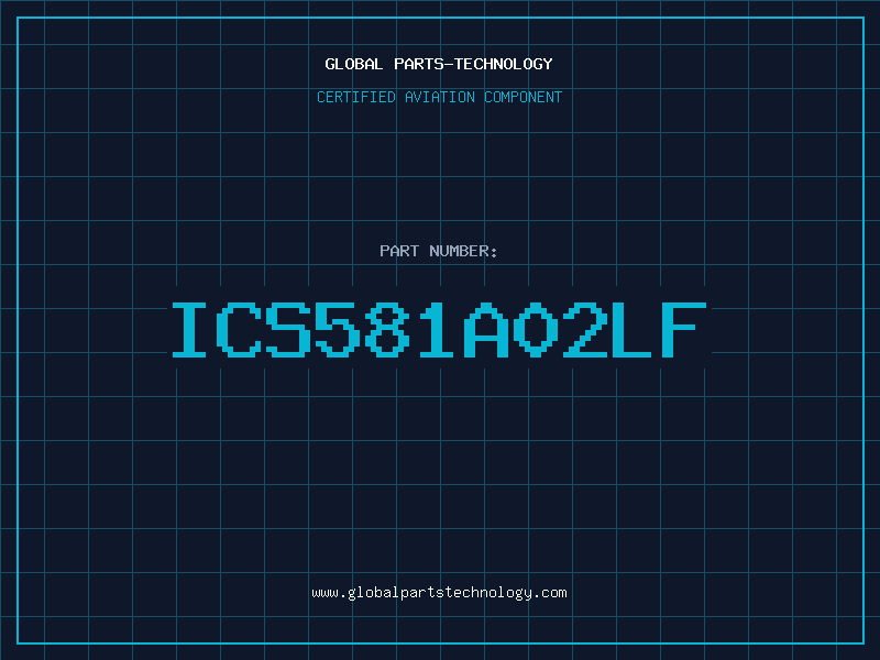 Aviation Part ICS581A02LF