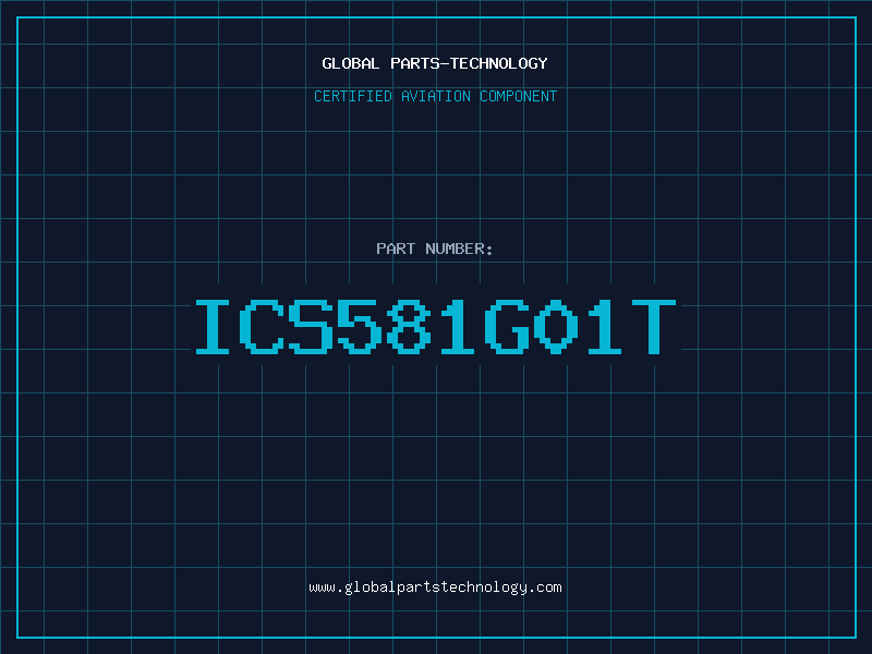 Aviation Part ICS581G01T