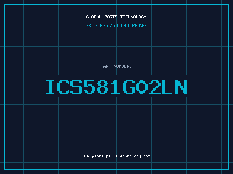 Aviation Part ICS581G02LN
