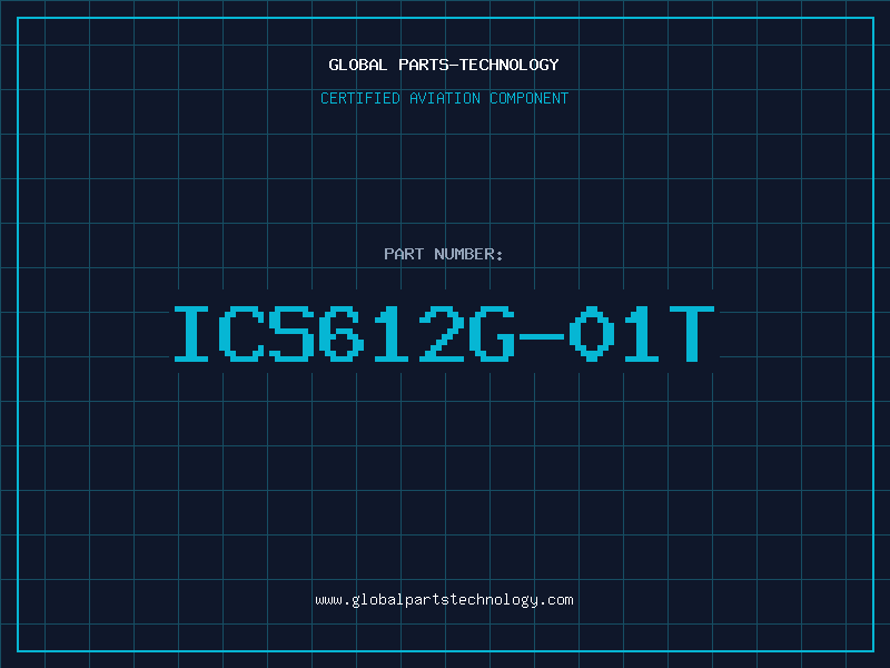 Aviation Part ICS612G-01T