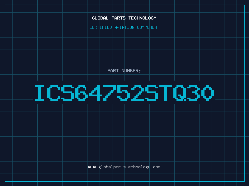 Aviation Part ICS64752STQ30