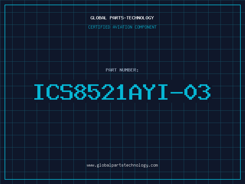 Aviation Part ICS8521AYI-03