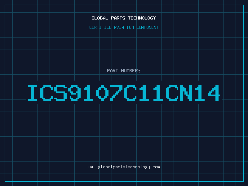 Aviation Part ICS9107C11CN14