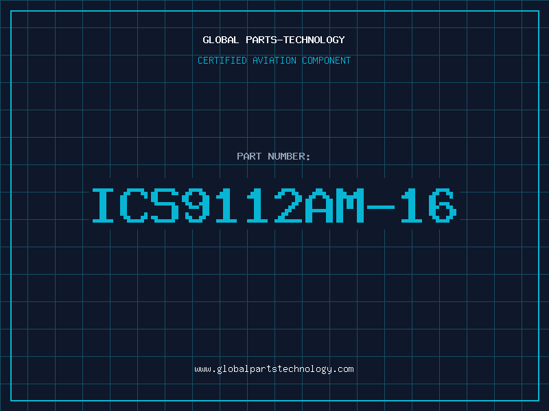 Aviation Part ICS9112AM-16