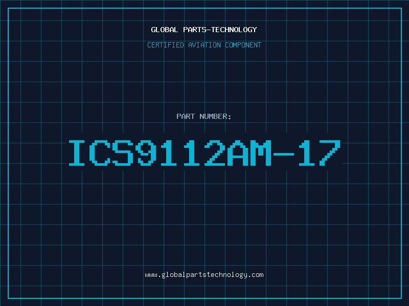 Aviation Part ICS9112AM-17
