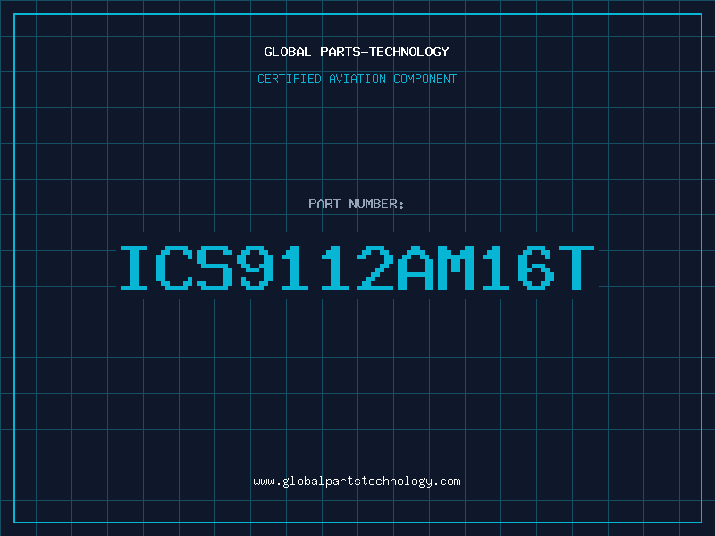 Aviation Part ICS9112AM16T