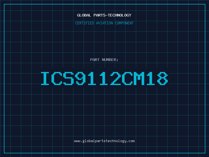 Aviation Part ICS9112CM18