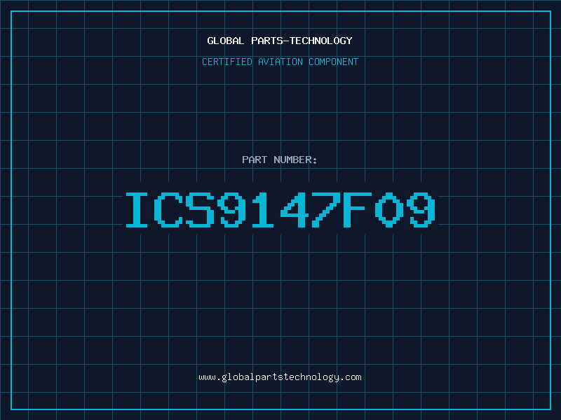 Aviation Part ICS9147F09