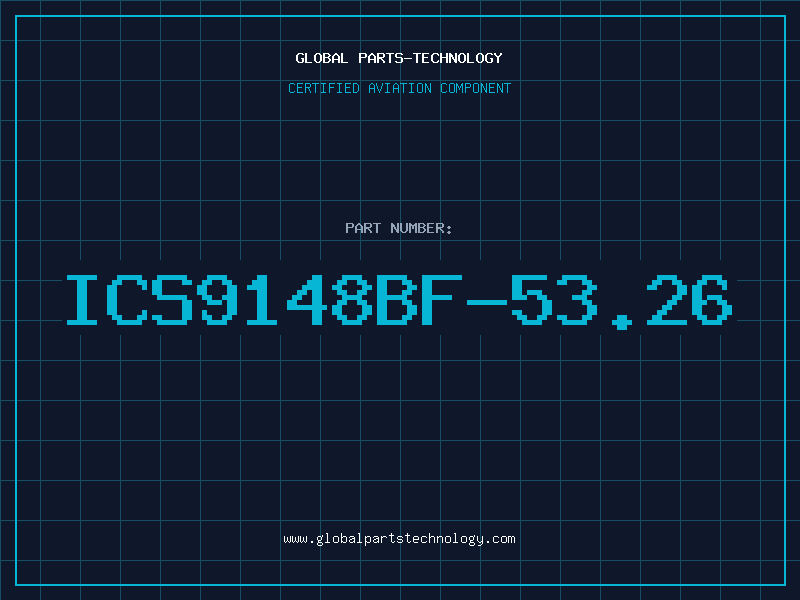 Aviation Part ICS9148BF-53.26