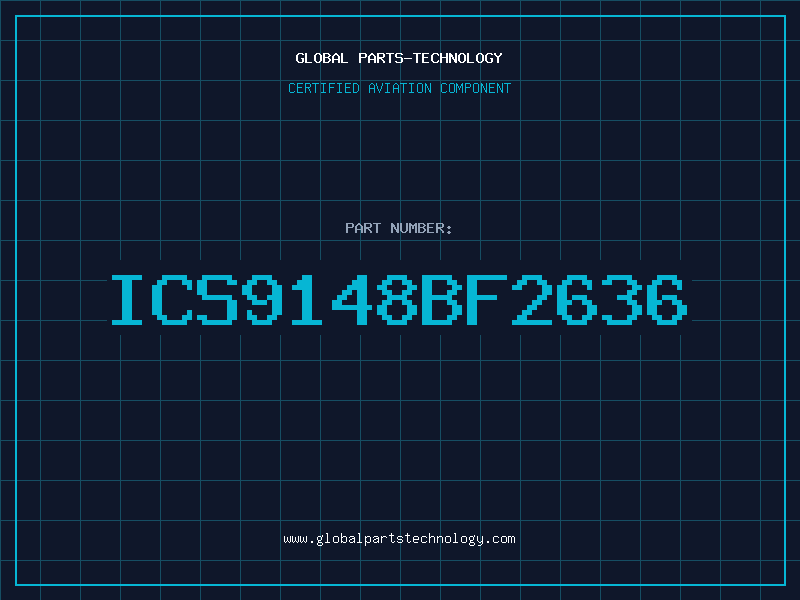 Aviation Part ICS9148BF2636