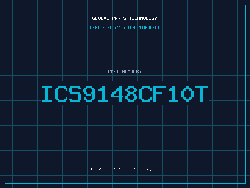 Aviation Part ICS9148CF10T