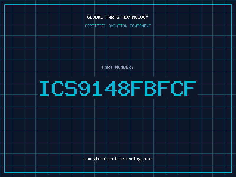 Aviation Part ICS9148FBFCF