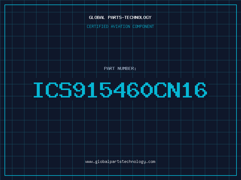 Aviation Part ICS915460CN16