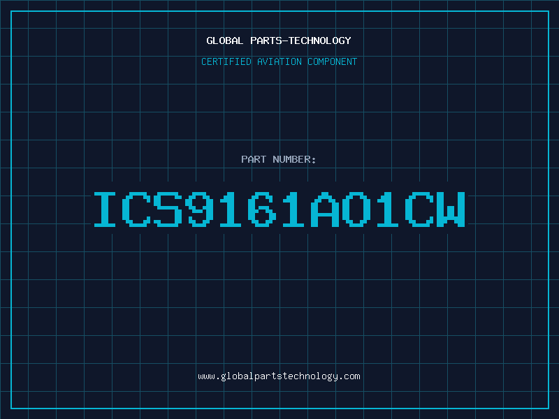 Aviation Part ICS9161AO1CW