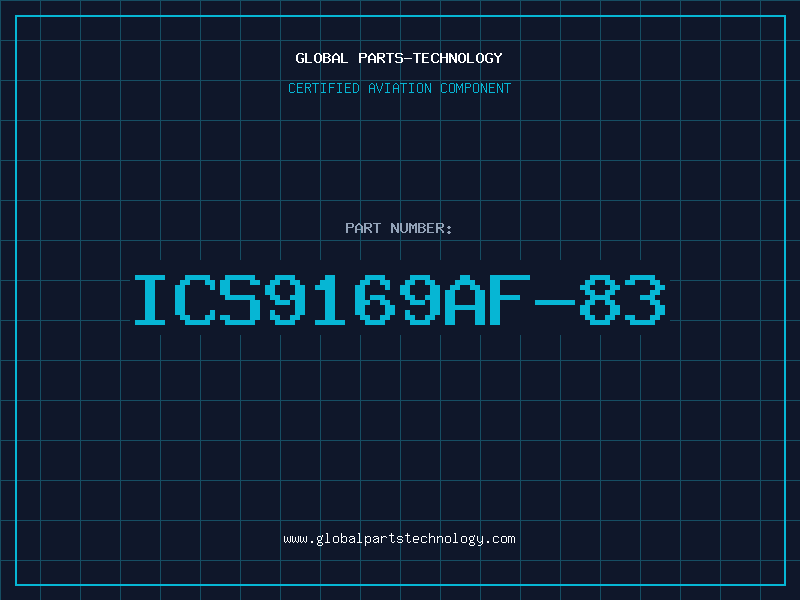 Aviation Part ICS9169AF-83