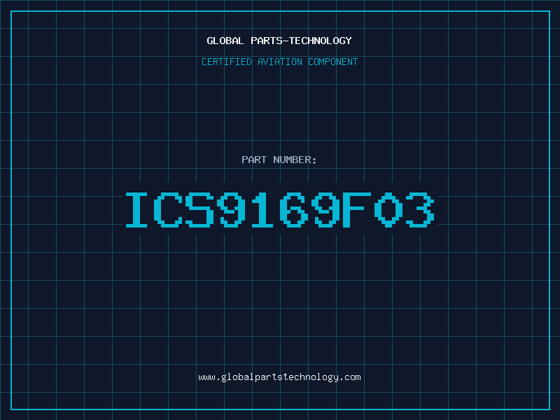Aviation Part ICS9169F03