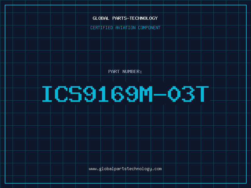 Aviation Part ICS9169M-03T