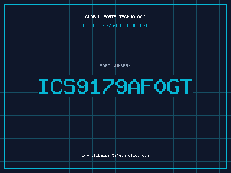 Aviation Part ICS9179AF0GT