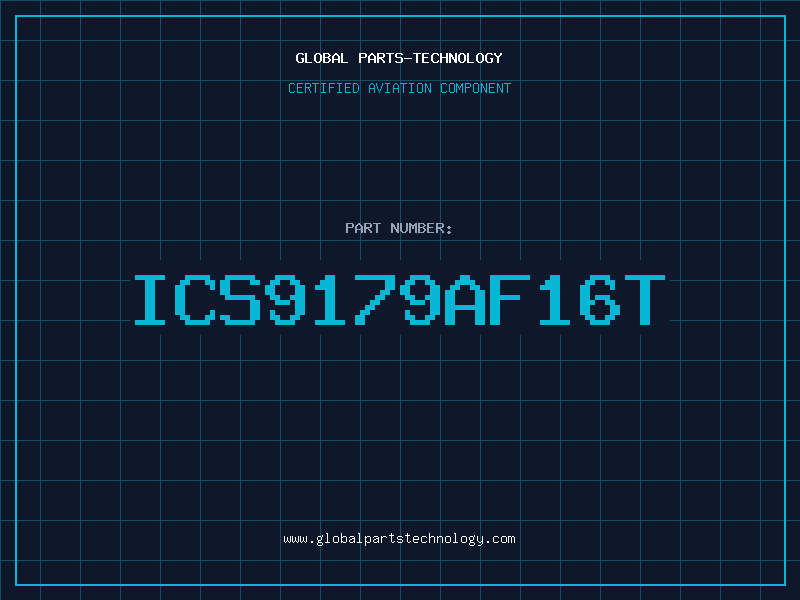 Aviation Part ICS9179AF16T