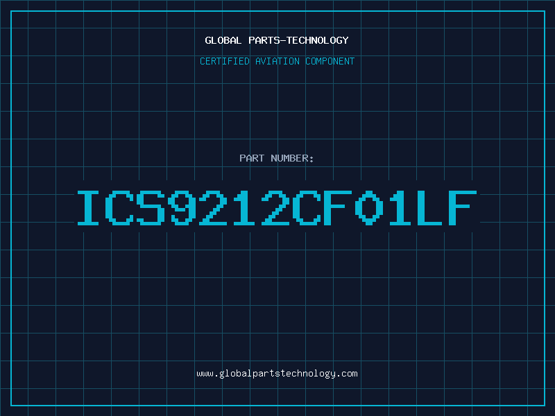Aviation Part ICS9212CF01LF