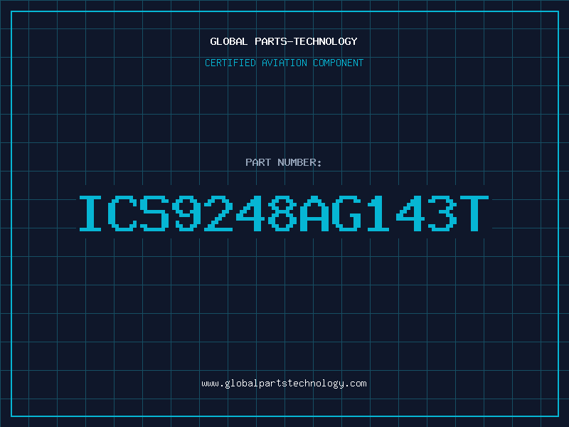 Aviation Part ICS9248AG143T