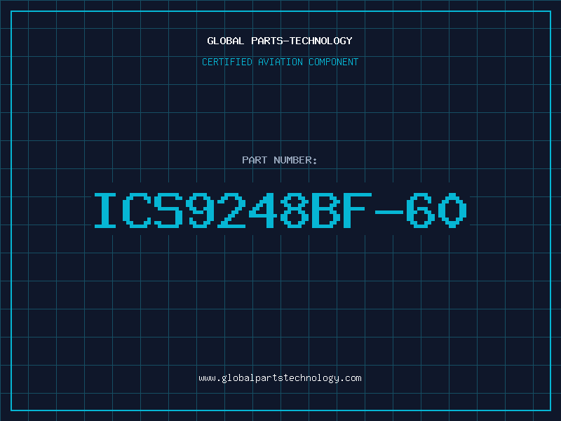 Aviation Part ICS9248BF-60