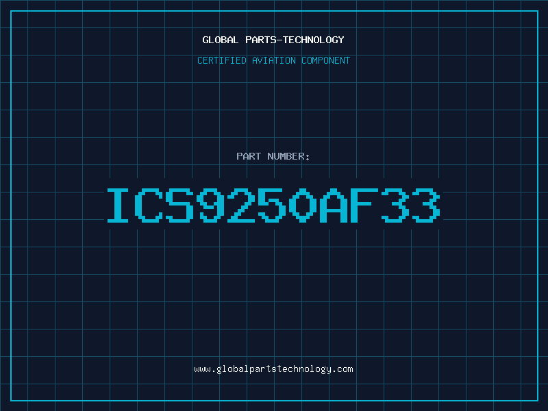 Aviation Part ICS9250AF33
