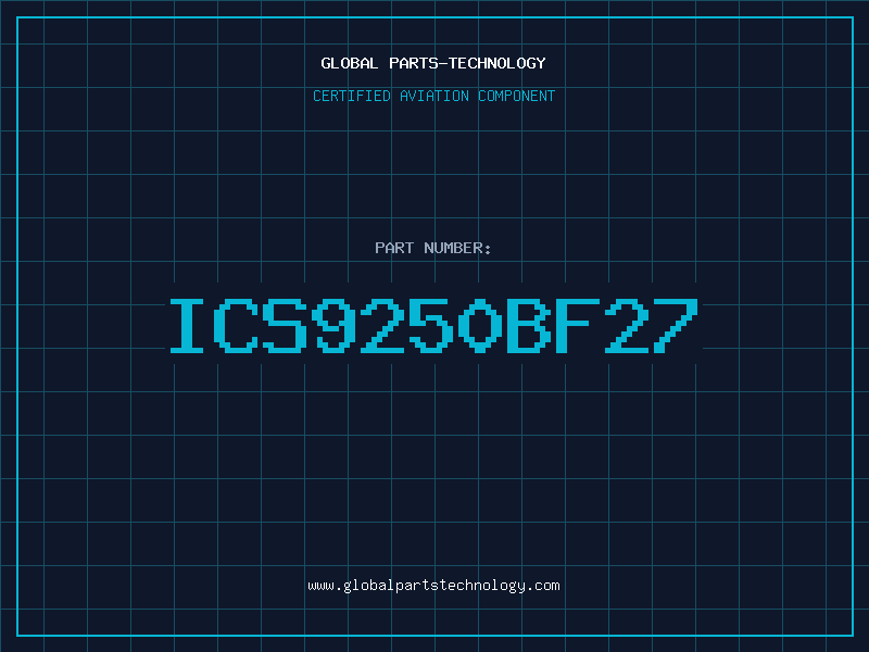 Aviation Part ICS9250BF27