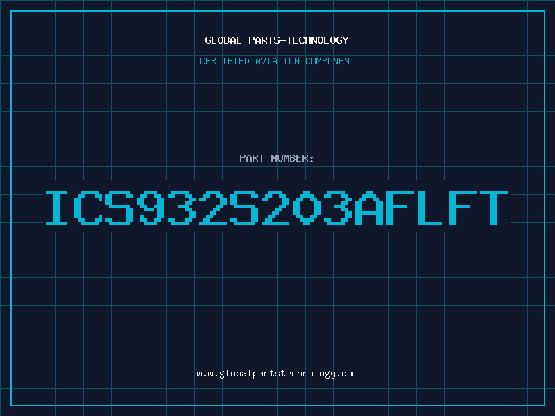 Aviation Part ICS932S203AFLFT