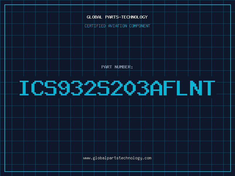 Aviation Part ICS932S203AFLNT