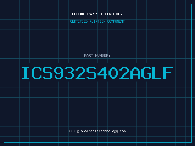 Aviation Part ICS932S402AGLF