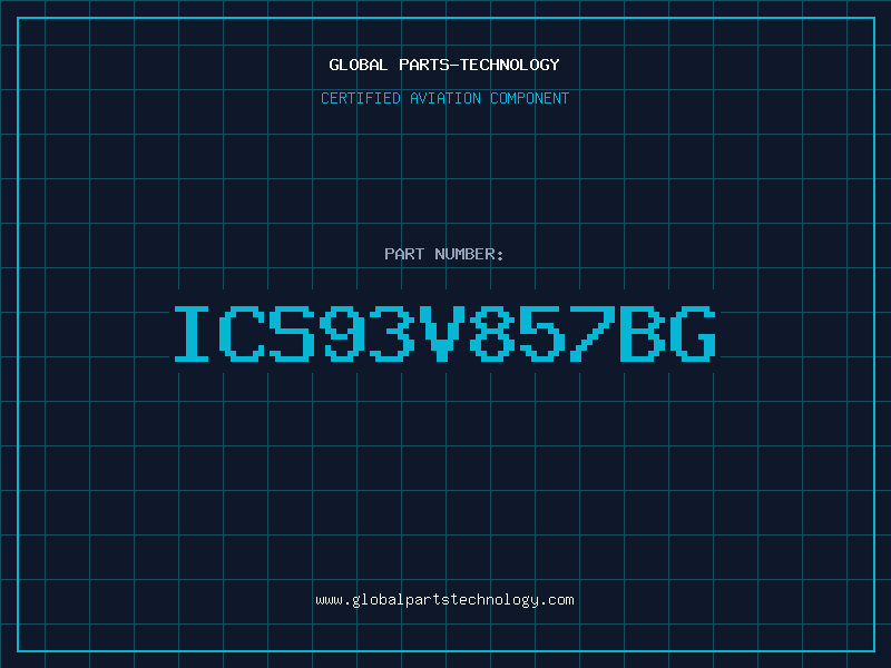 Aviation Part ICS93V857BG