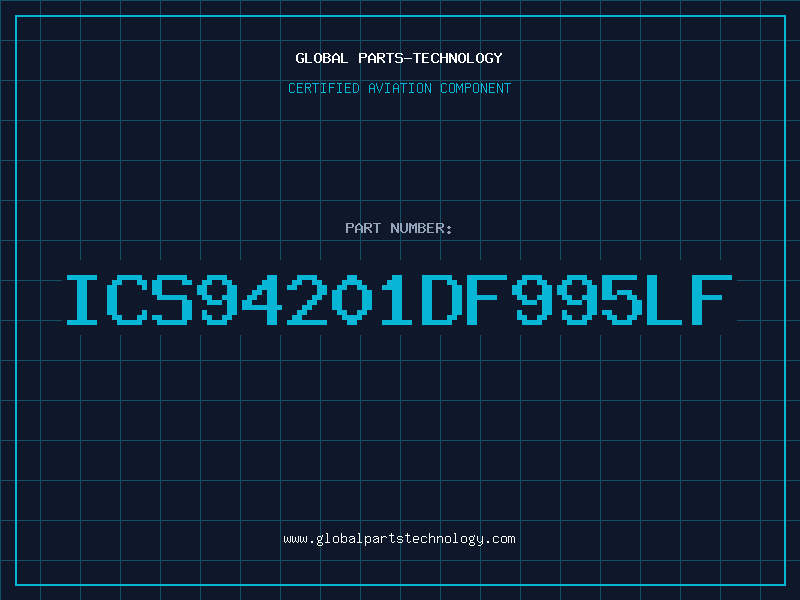 Aviation Part ICS94201DF995LF
